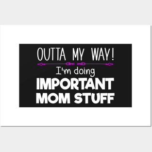 Important Mom Stuff Posters and Art